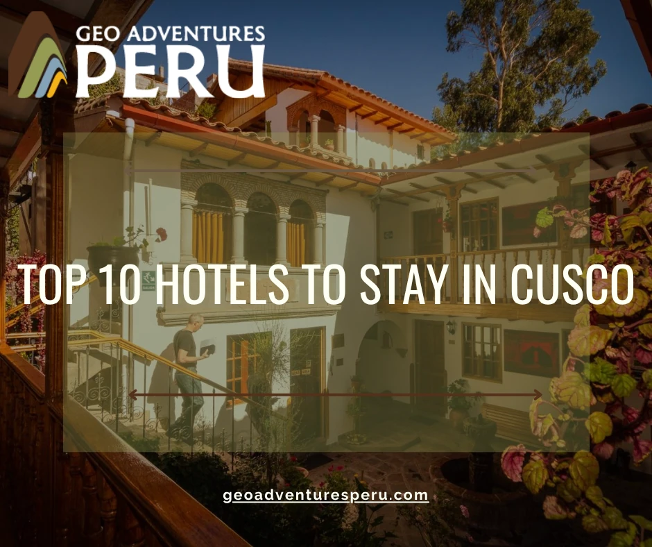 Hotels to Stay in Cusco